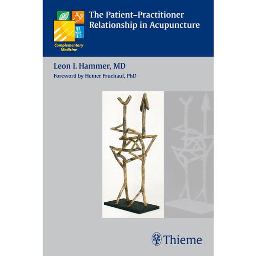 Patient-Practitioner Relationship in Acupuncture -  Hammer, 1017224, Acupuncture Books