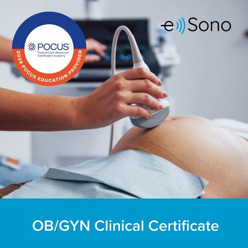 e Sono & POCUS Certification Academy - Maternal Fetal Health Certification Package, 8001359, POCUS Clinical Certification Packages&nbsp;