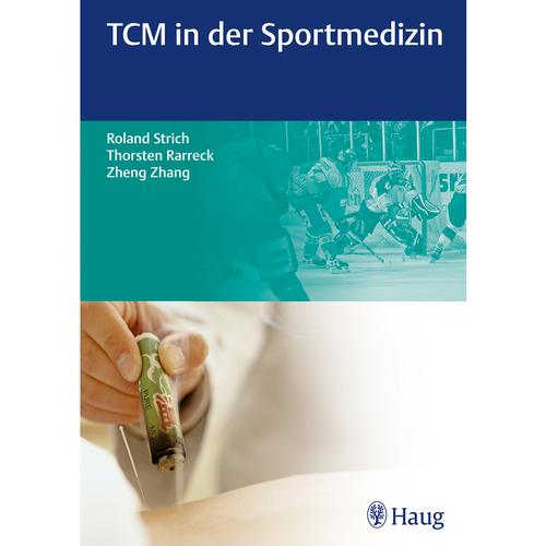 TCM in der Sportmedizin - R. Strich, T. Rarrek, Z. Zhang, 1009645 [W11943], Libros