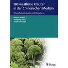 180 westliche Kräuter in der Chinesischen Medizin Behandlungsstrategien und Rezepturen - H. Magel; W. Prinz; S. van Luijk, 1013548, Книги