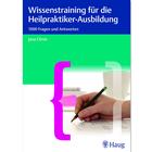 Wissenstraining für die Heilpraktiker-Prüfung - 1000 Fragen und Antworten - Jana Christ , 1018727, Книги