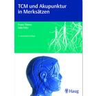 TCM und Akupunktur in Merksätzen - Franz Thews, Udo Fritz, 1018729, Acupuncture Books