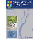 Chinese Medicine in Fertility Disorders - Andreas A. Noll; Sabine Wilms, 1009651 [W11949], Acupuncture Books